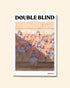 The cover of issue three Double Blind Magazine on a pale-yellow background featuring a computer generated image of several people with the same enlarged, distorted face and the same blue long-sleeved dress randomly sitting along chairs similar to stadium chairs.
