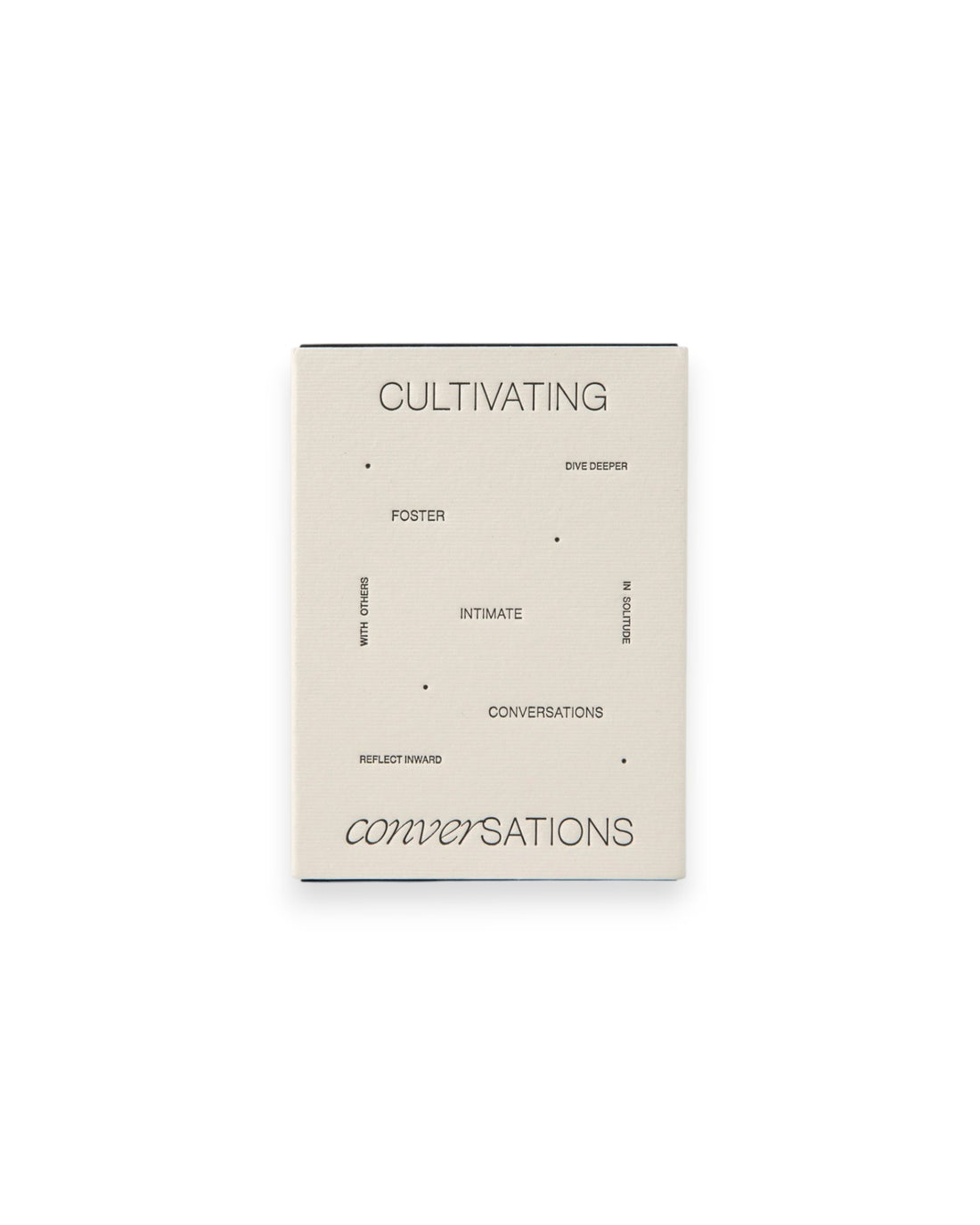 A rectangular off-white box with black writing that reads CULTIVATING CONVERSATIONS on a solid white background.