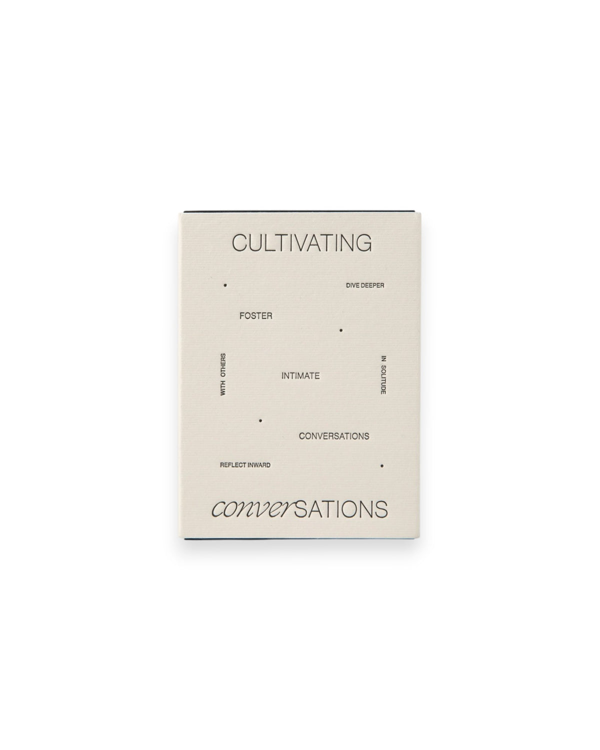 A rectangular off-white box with black writing that reads CULTIVATING CONVERSATIONS on a solid white background.